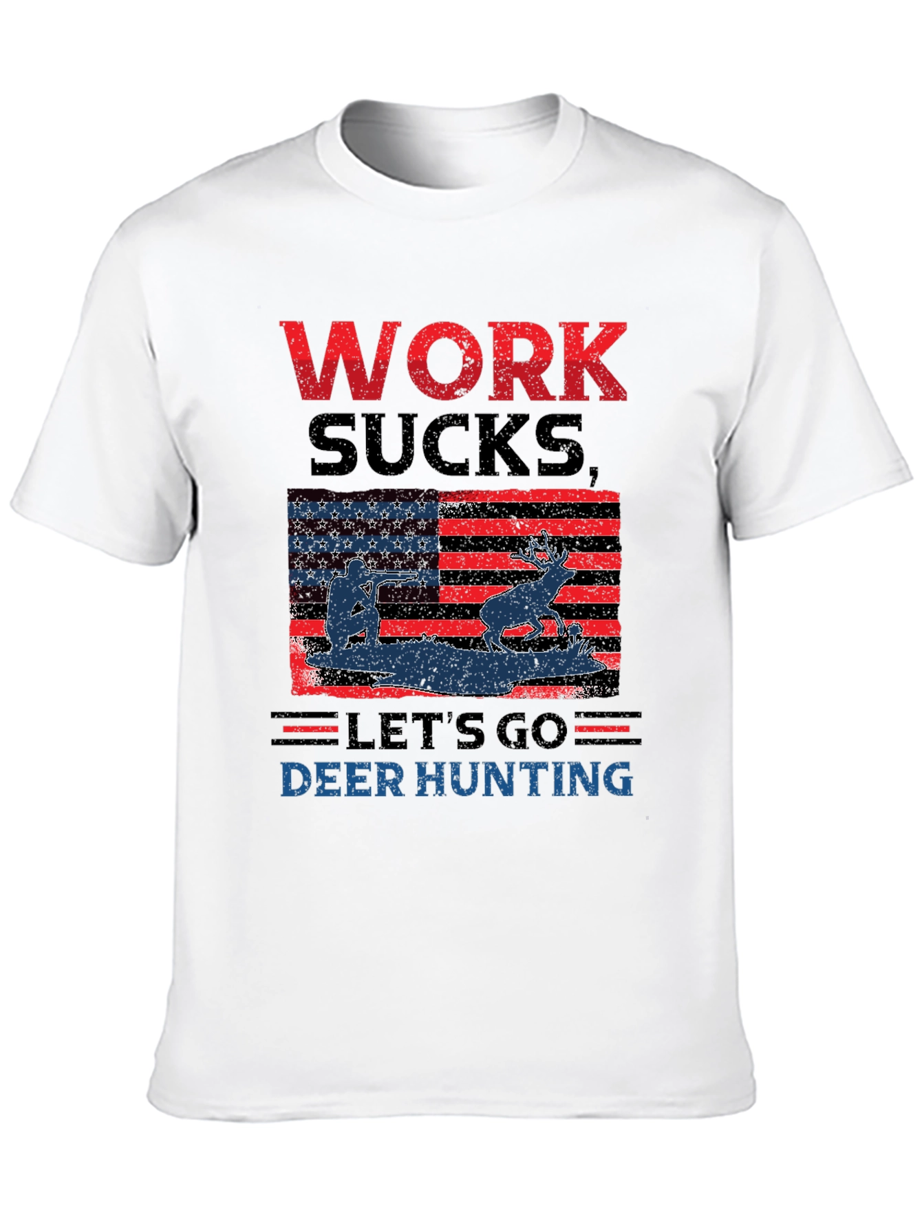 Work Sucks Lets Go Deer Hunting T-Shirt