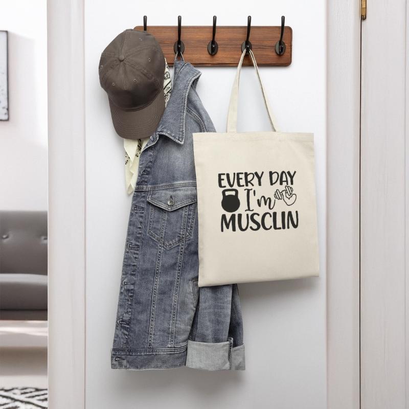 EVERY DAY I M MUSCLIN