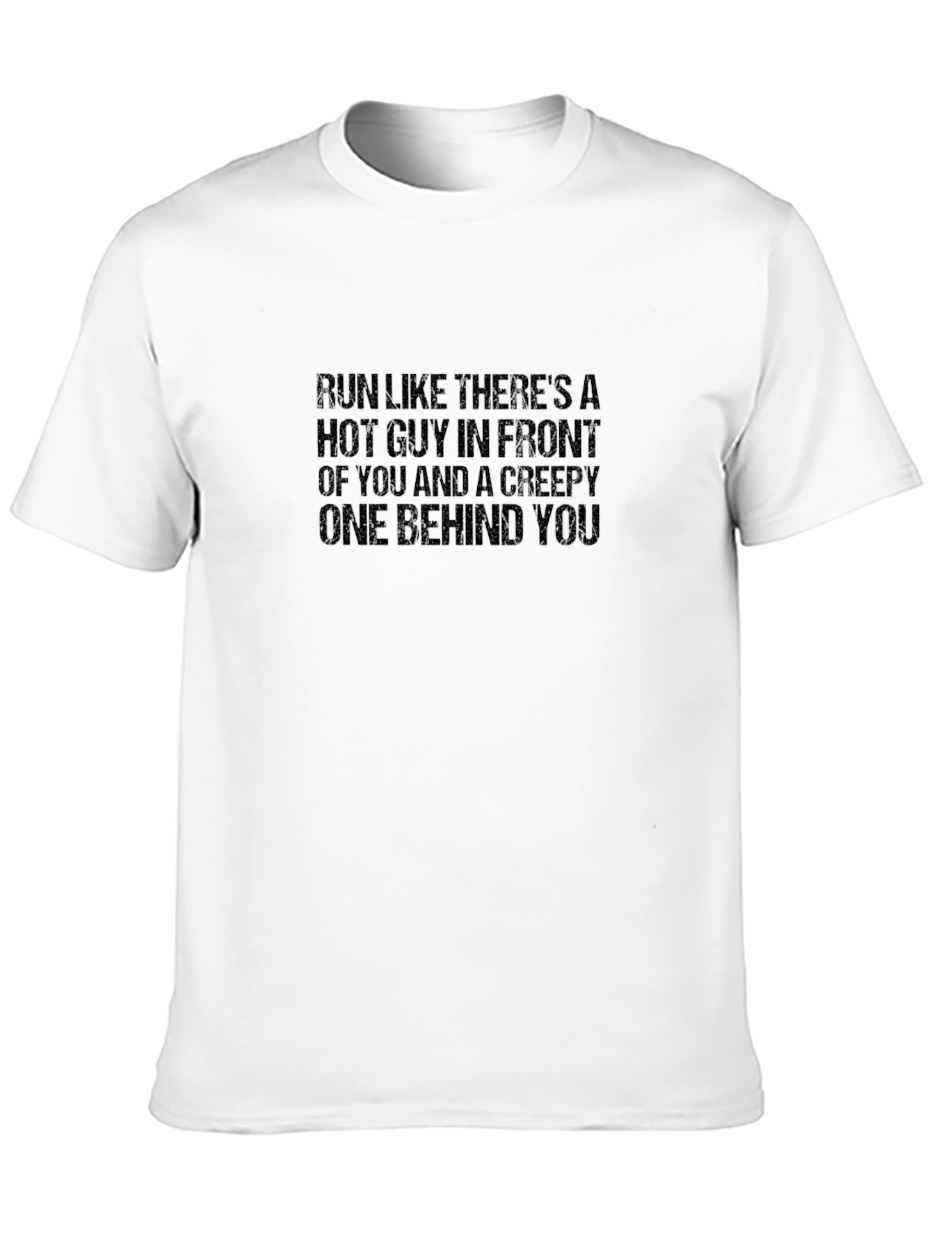 Humorous Run Hot Guy Creepy Guy Black T-Shirt