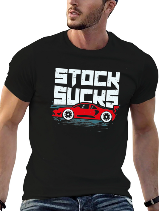 Stock Sucks T-Shirt - Car Enthusiast Tee