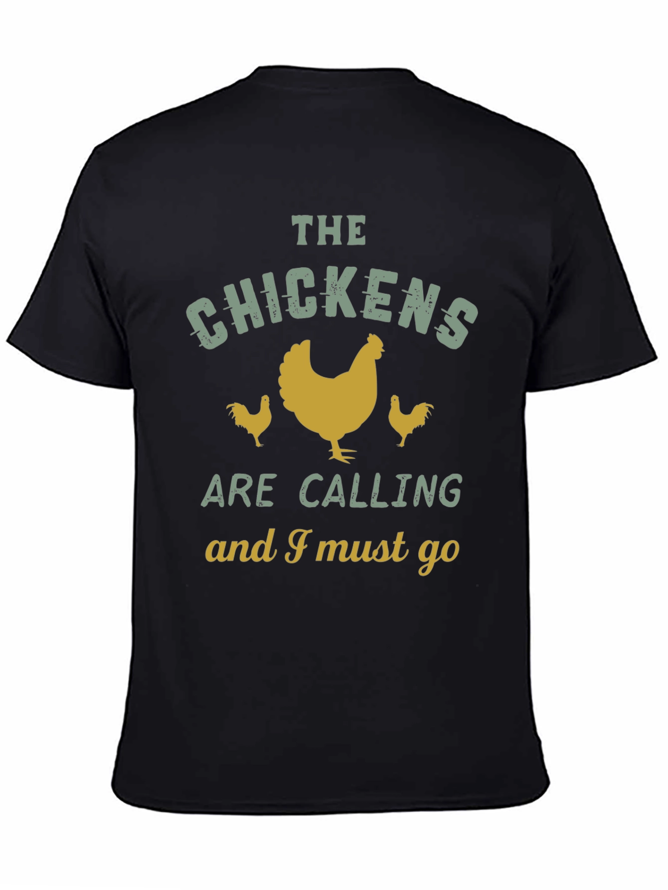 Chicken Lover T-Shirt: The Chickens Are Calling
