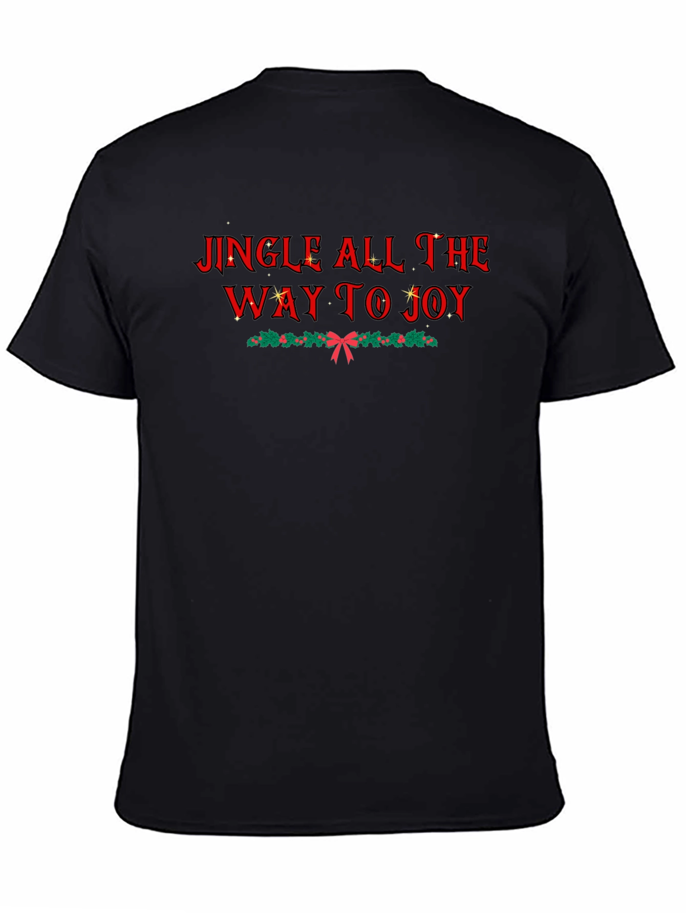 Jingle All the Way T-Shirt - Holiday Cheer