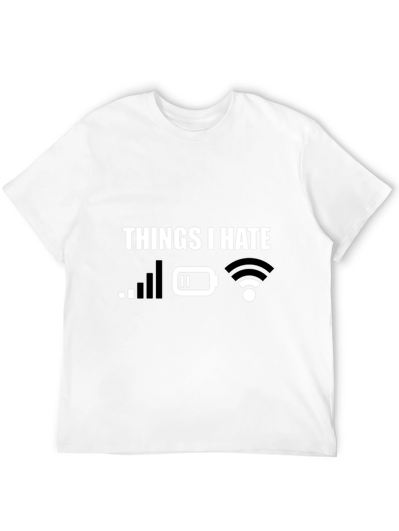 Humorous Tech Hater T-Shirt - Things I Hate