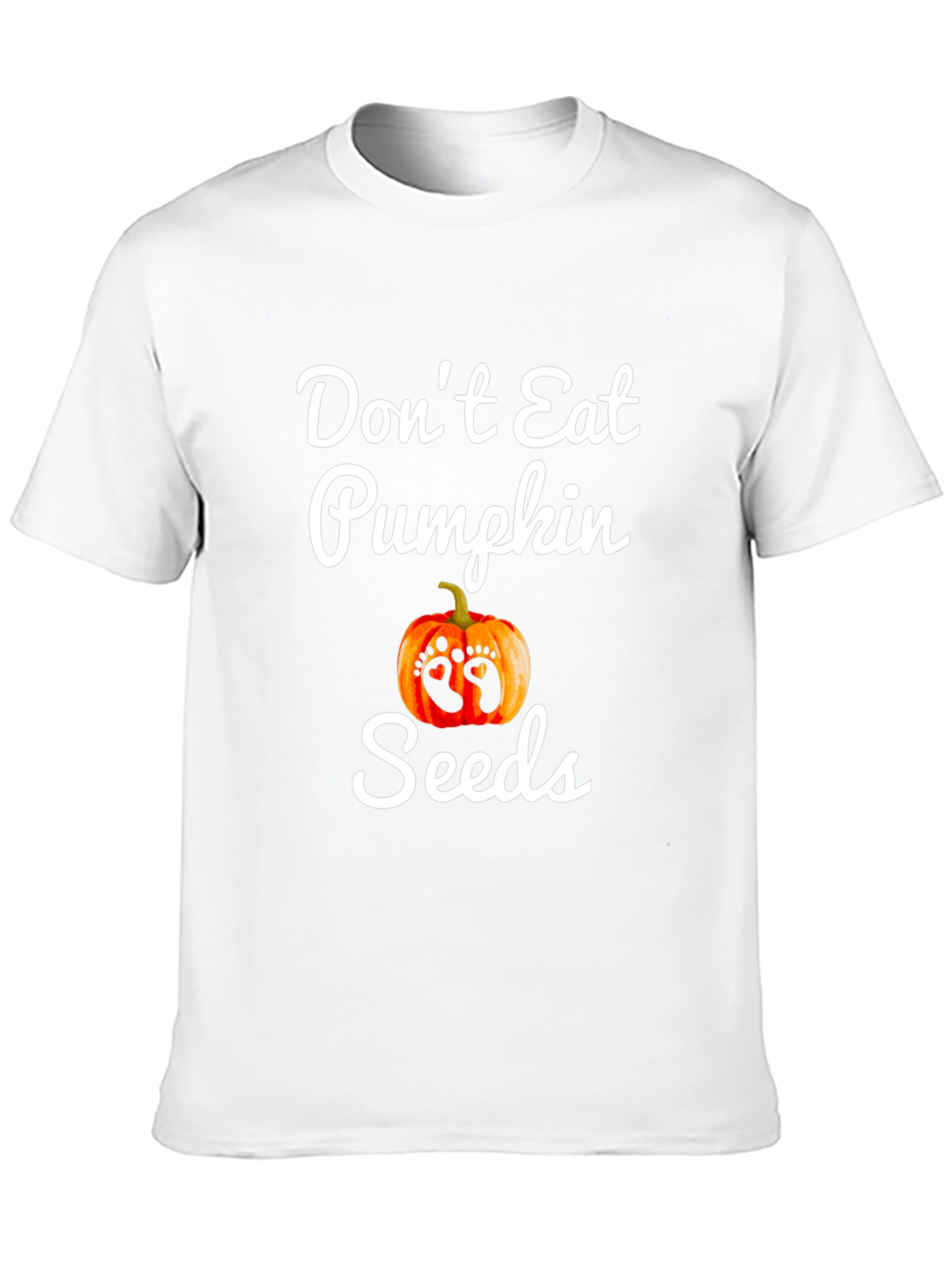Dont Eat Pumpkin Seeds Pregnancy T-Shirt