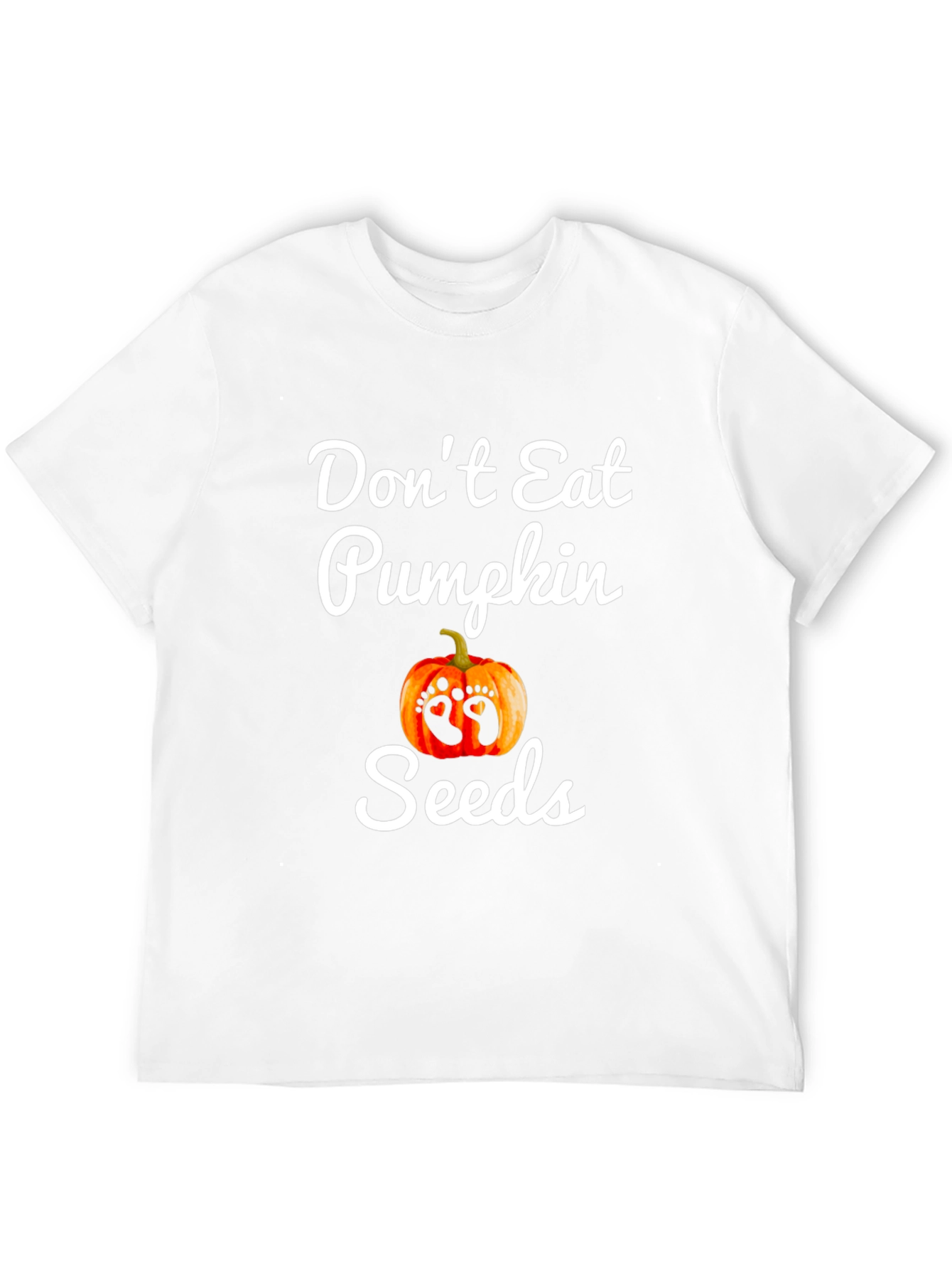 Dont Eat Pumpkin Seeds Pregnancy T-Shirt