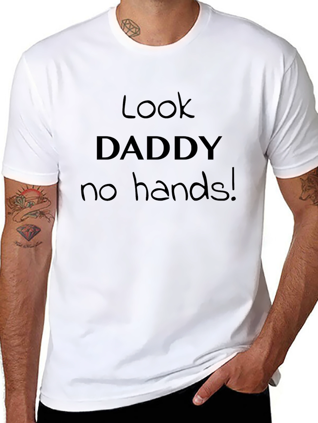 Look Daddy No Hands T-Shirt Funny Slogan Tee