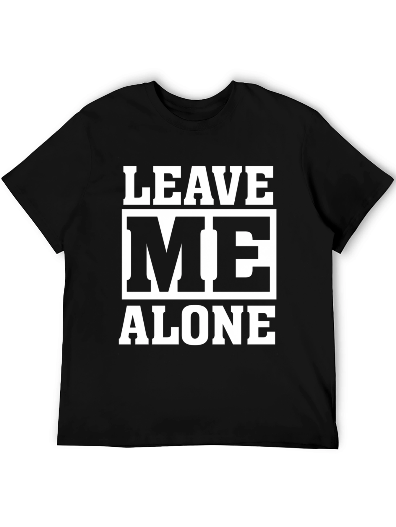 Leave Me Alone Graphic Tee - Black Cotton T-Shirt