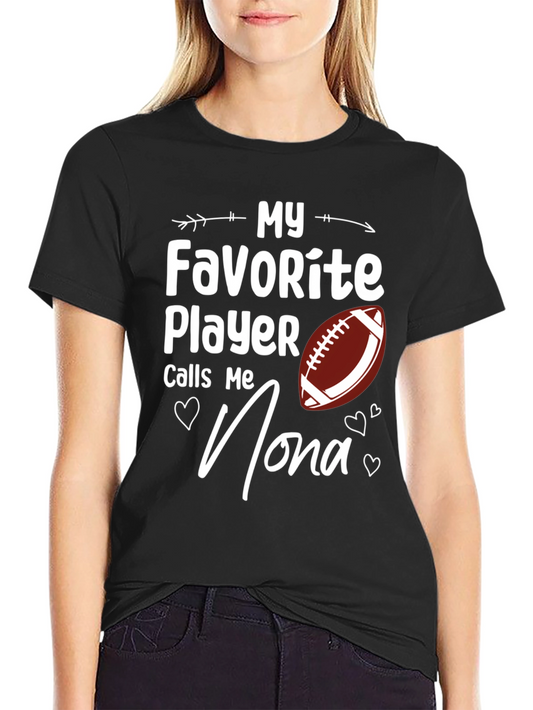 My Favorite Player Calls Me Nona T-Shirt
