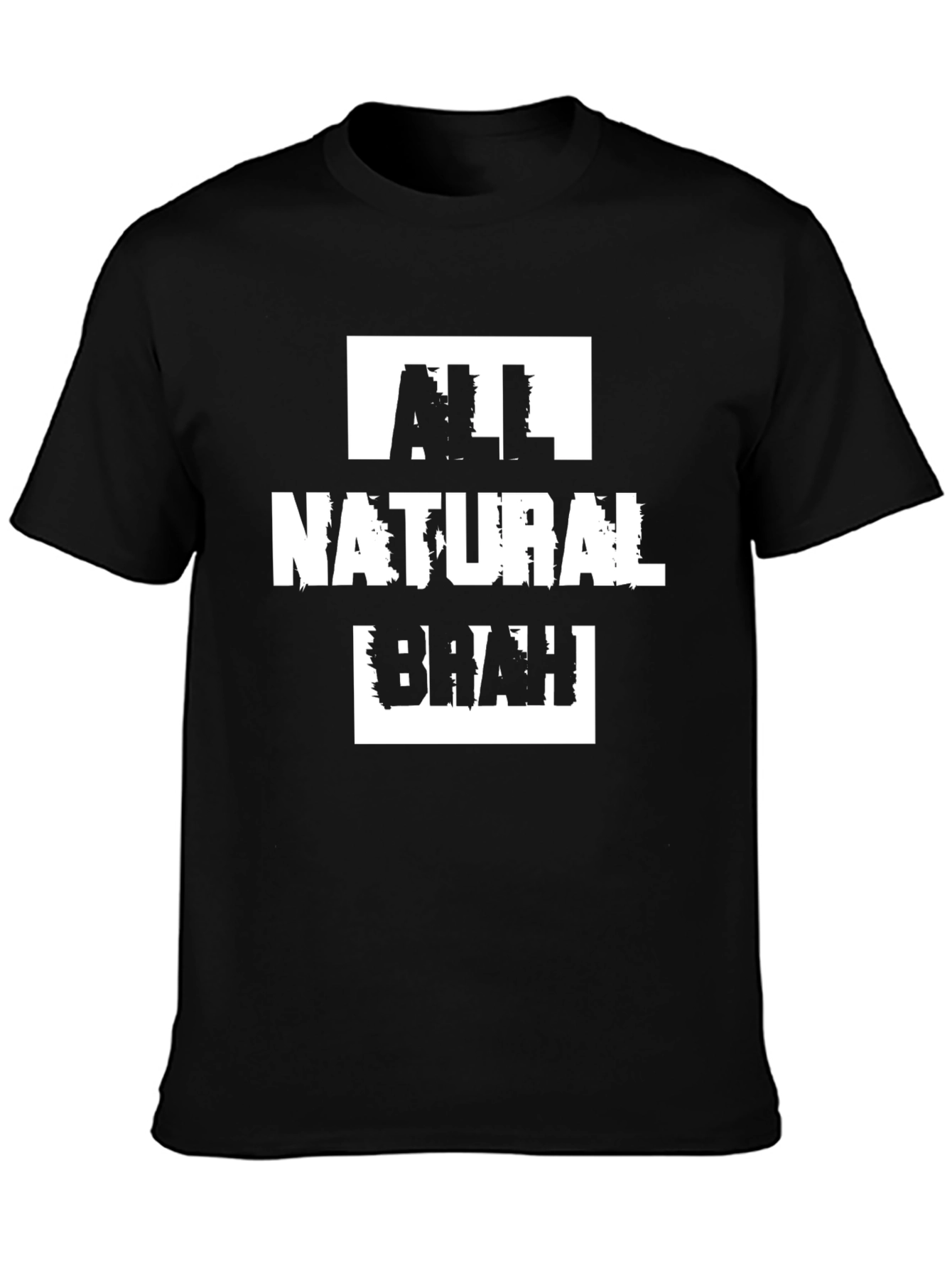 All Natural Brah T-Shirt - Black