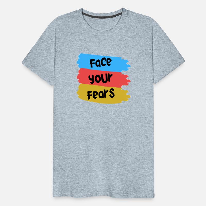 face your fears