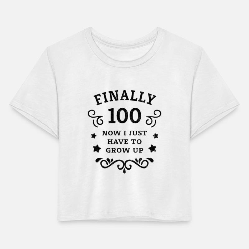 Finally 100 Now i have to grow up 100th Birthday