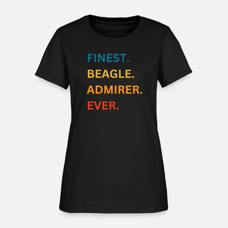 FINEST BEAGLE ADMIRER EVER T-SHIRT