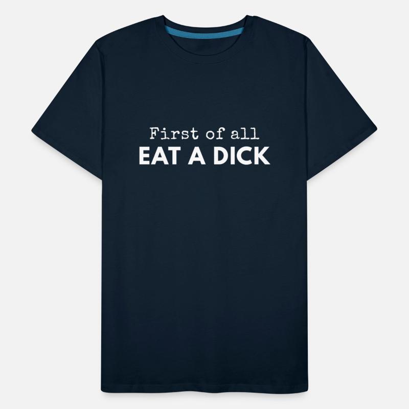 First Of All Eat A Dick red trending