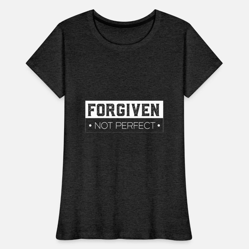 Forgiven Not Perfect Jesus Christ Savior Christian