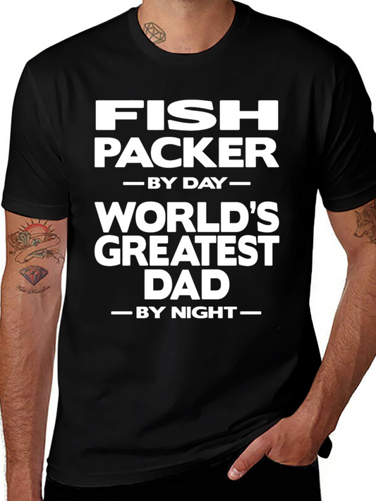 Fish Packer Greatest Dad T-Shirt
