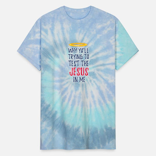 Funny christian why y'all trying test jesus in me