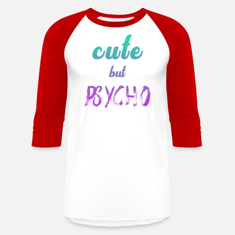 Funny ironic saying - CUTE but PSYCHO