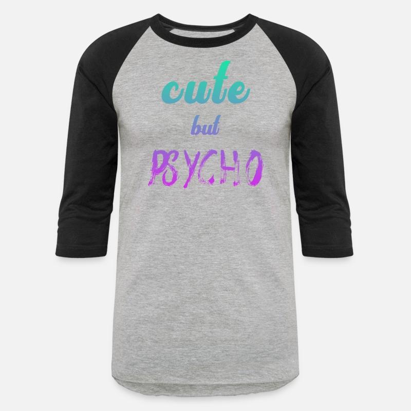 Funny ironic saying - CUTE but PSYCHO