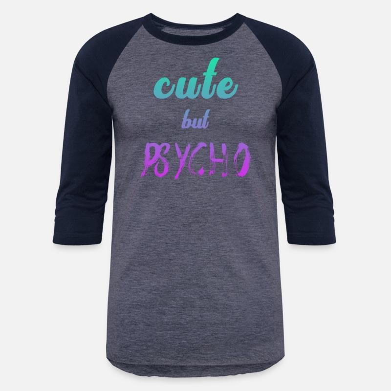 Funny ironic saying - CUTE but PSYCHO