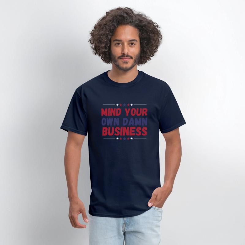 Funny, Mind Your Own Damn Business, Joke Sarcastic