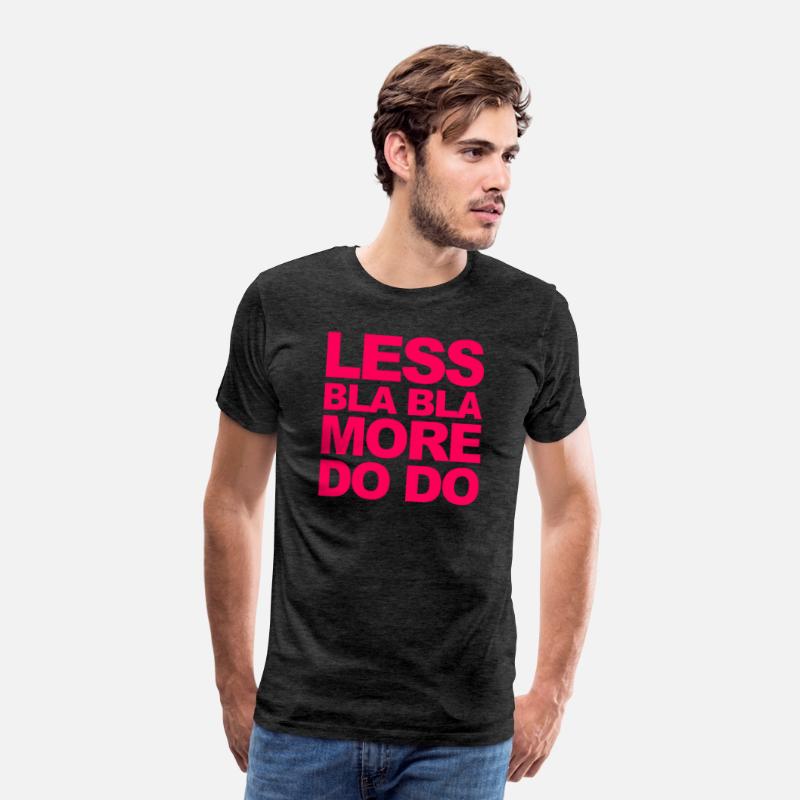 Funny office saying: Less bla, more do!