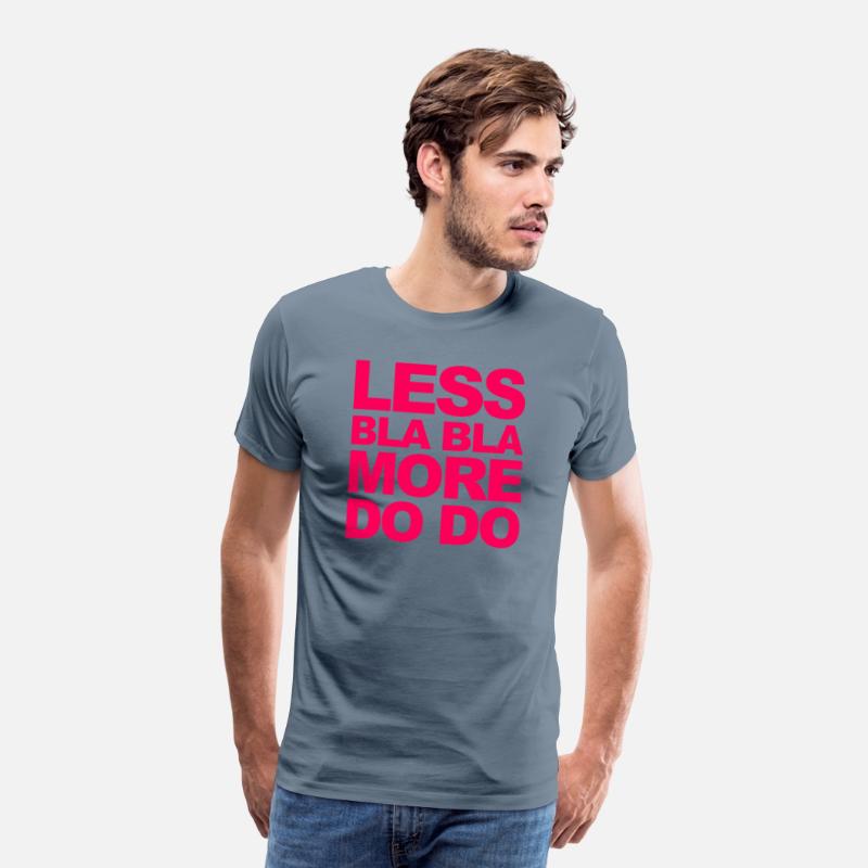 Funny office saying: Less bla, more do!