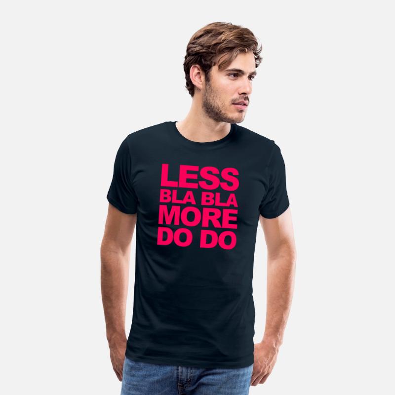 Funny office saying: Less bla, more do!