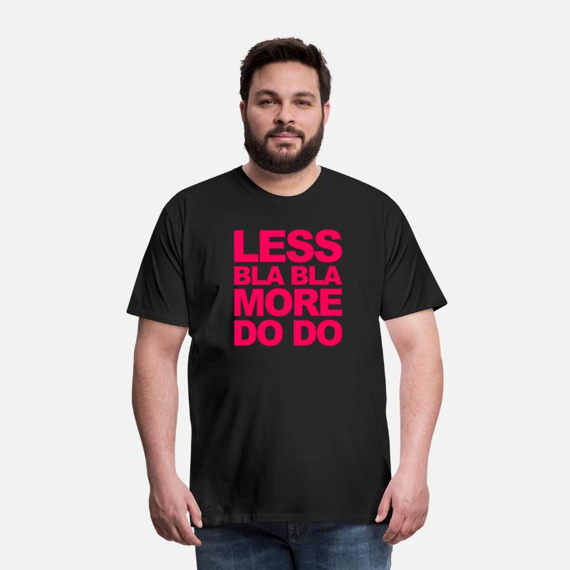 Funny office saying: Less bla, more do!