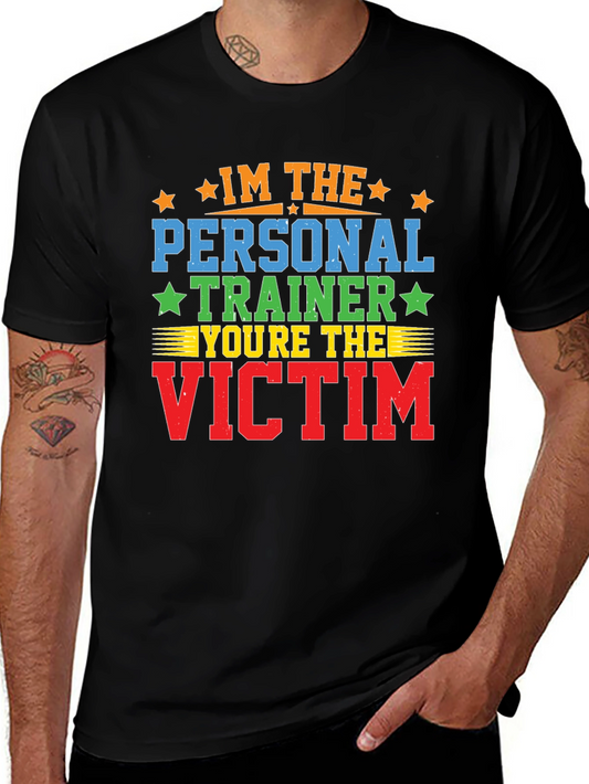 Im the Personal Trainer - Funny Workout Shirt