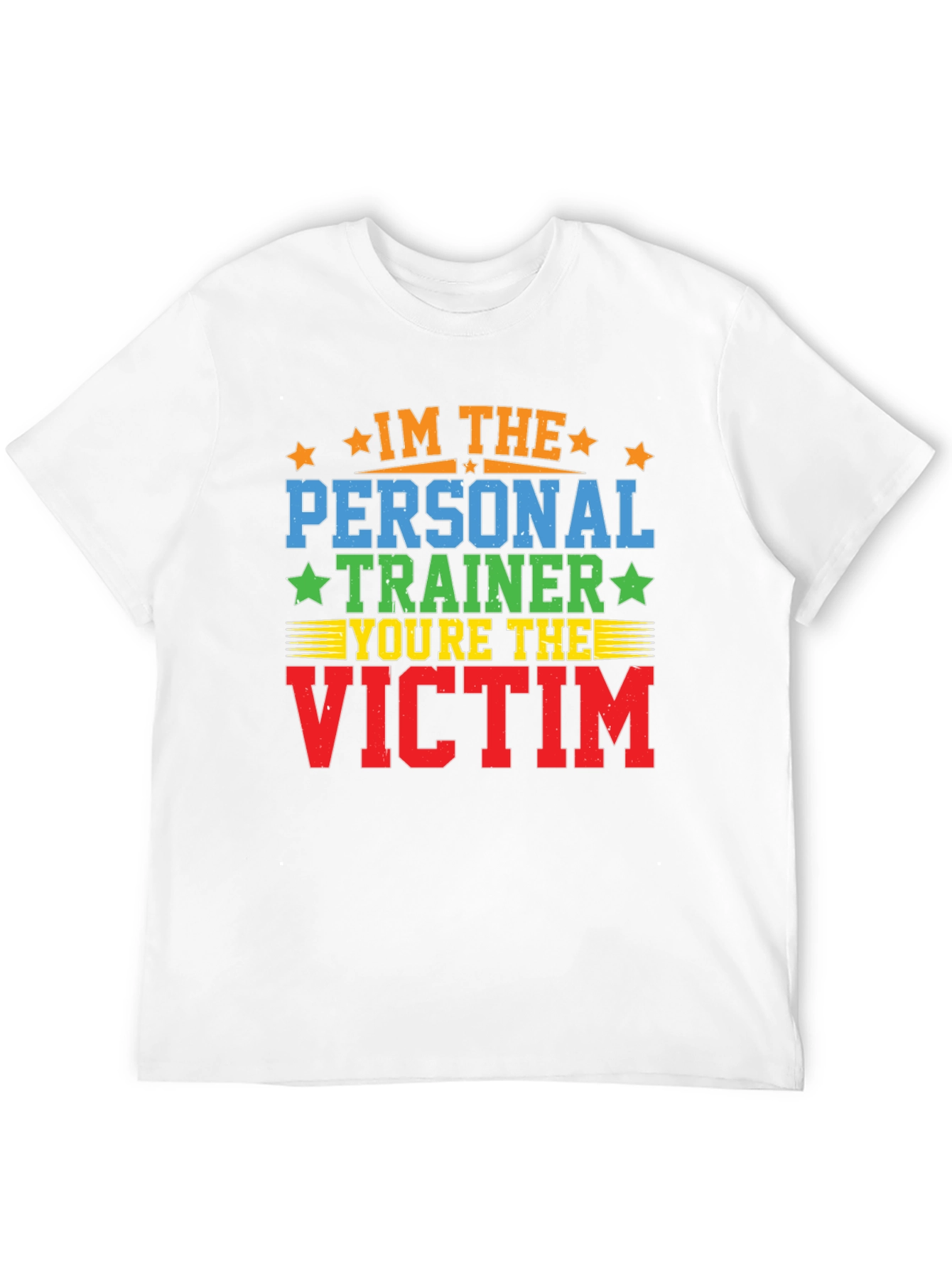 Im the Personal Trainer - Funny Workout Shirt