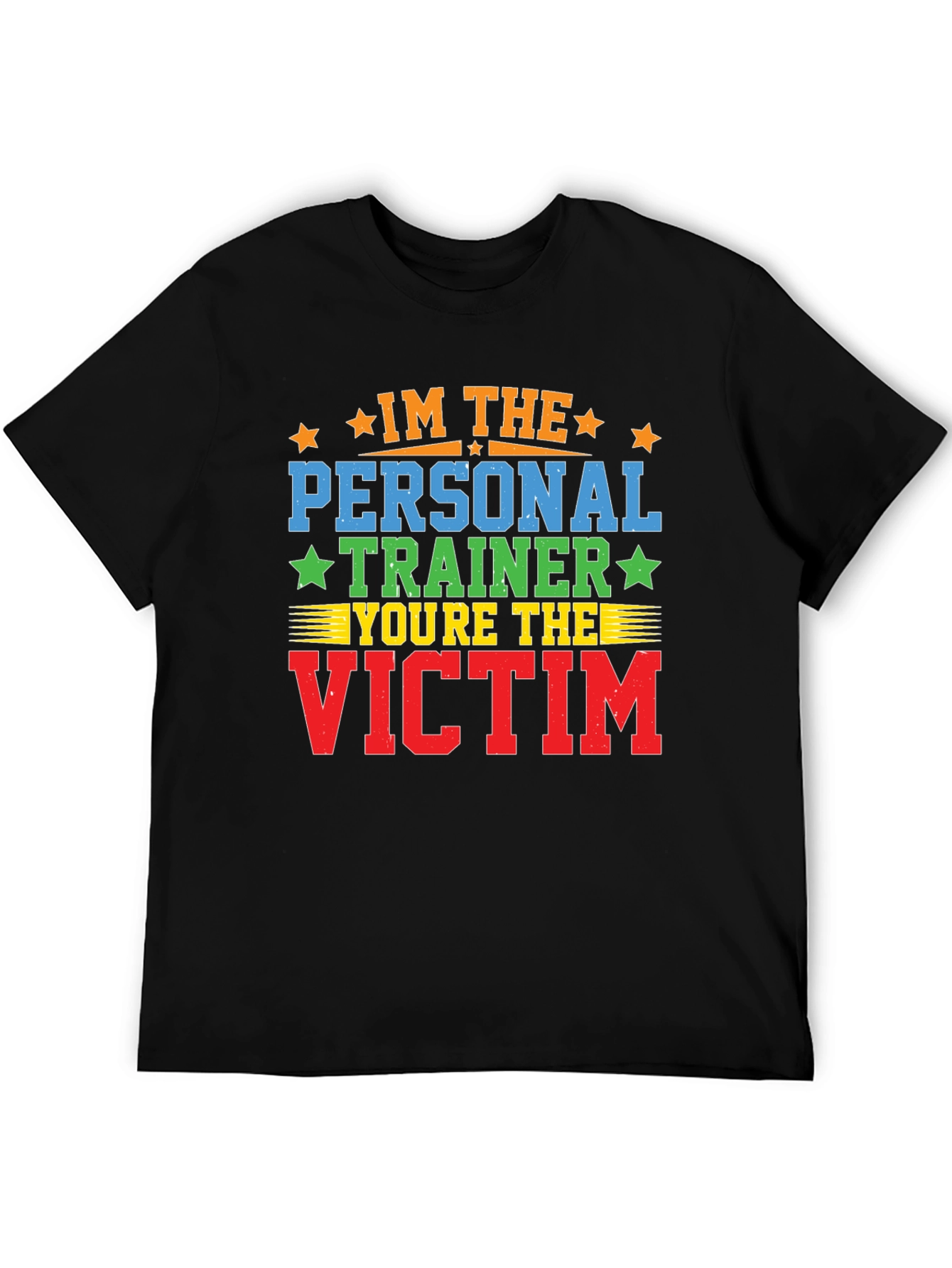 Im the Personal Trainer - Funny Workout Shirt