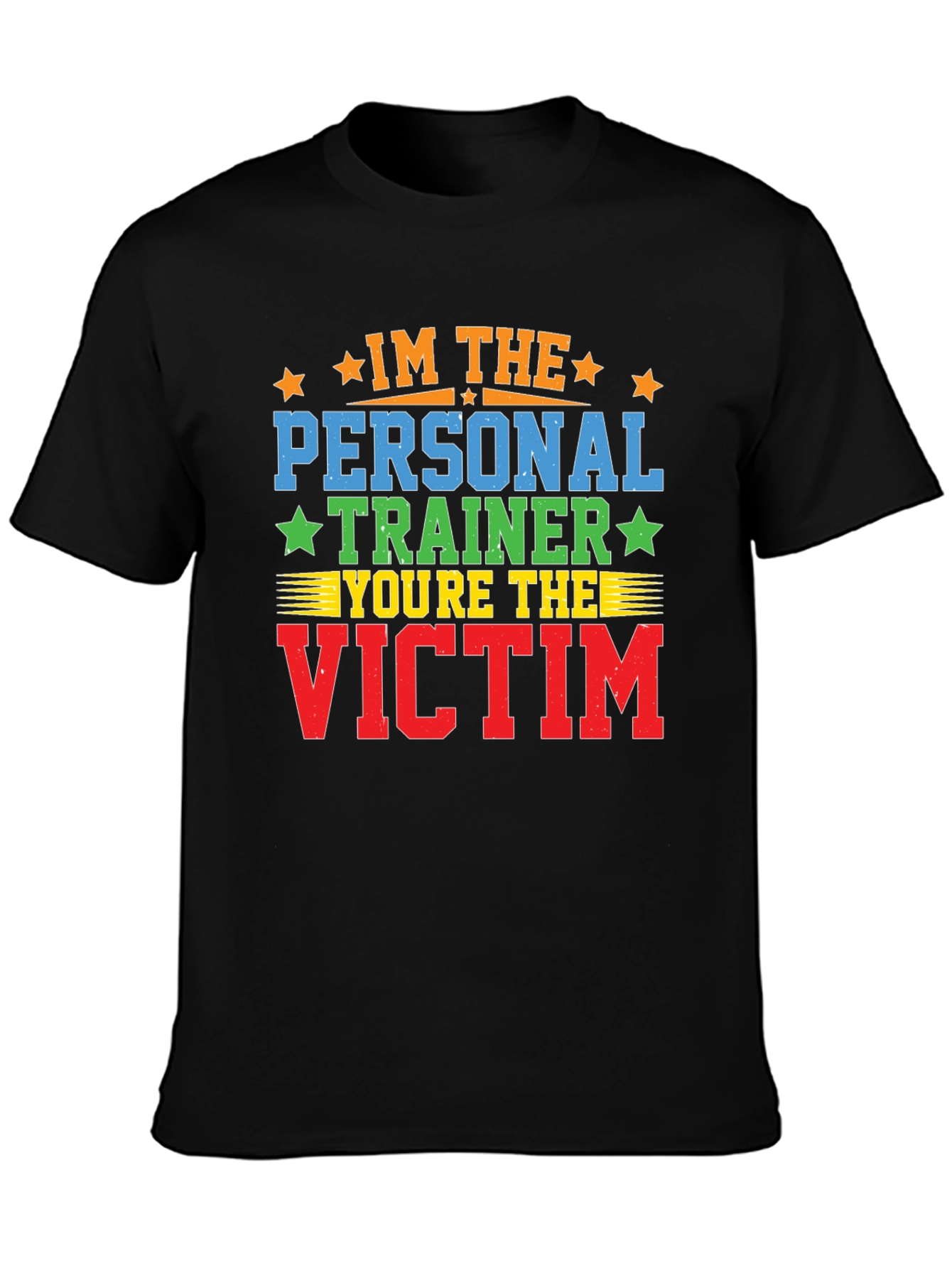 Im the Personal Trainer - Funny Workout Shirt