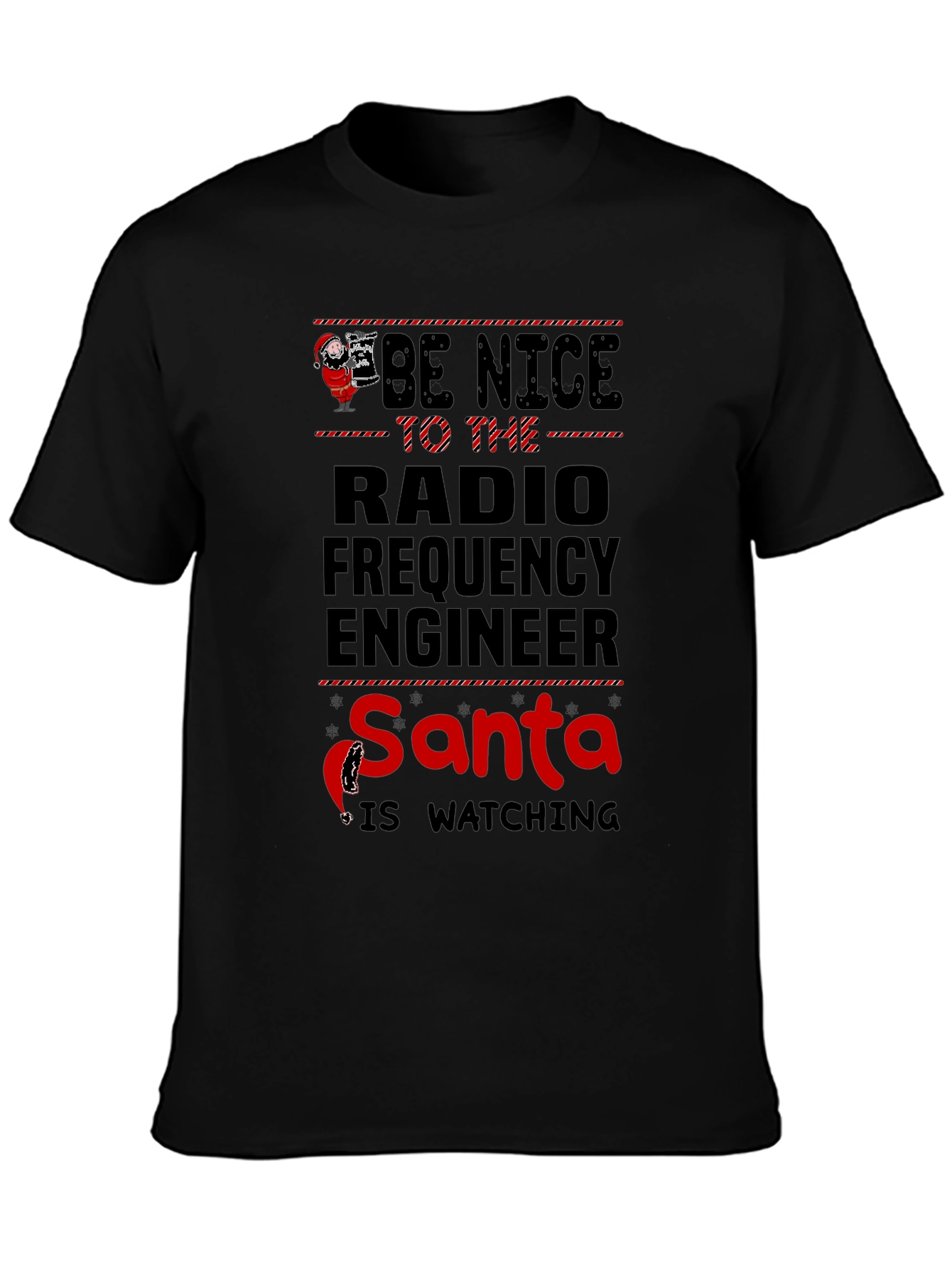 Be Nice to the Radio Engineer Santa T-Shirt