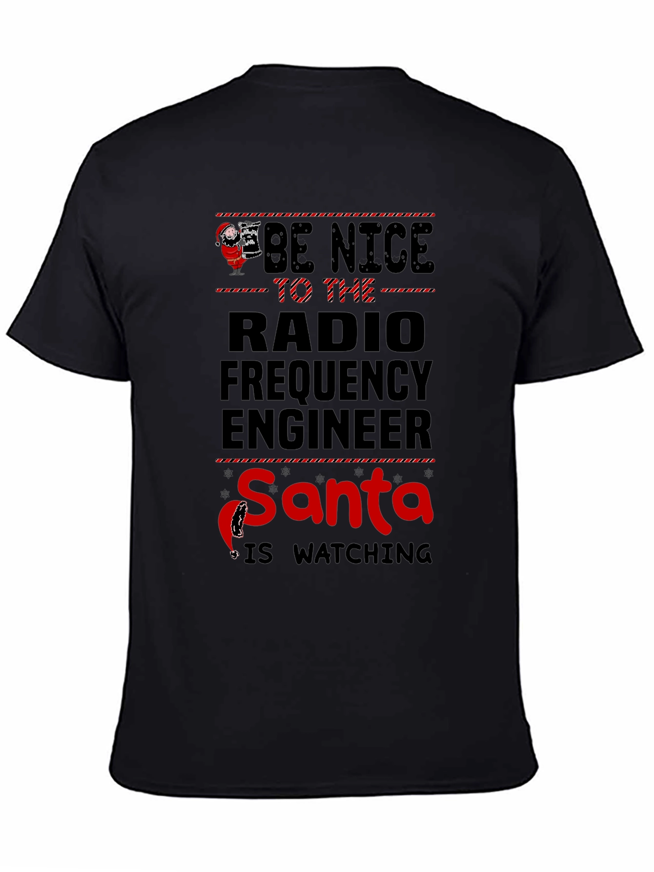Be Nice to the Radio Engineer Santa T-Shirt