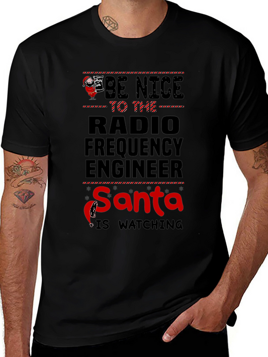 Be Nice to the Radio Engineer Santa T-Shirt