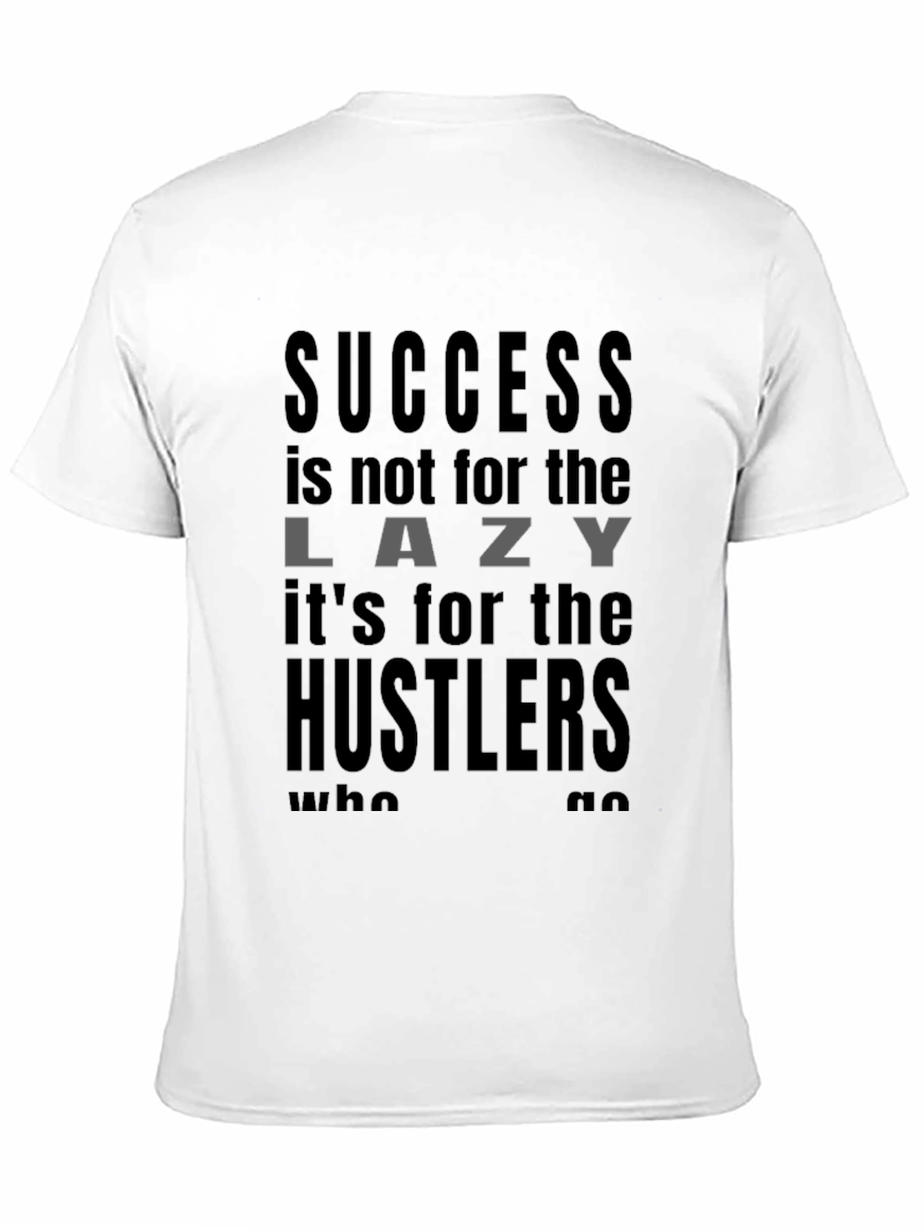 Success Hustler Motivation T-Shirt