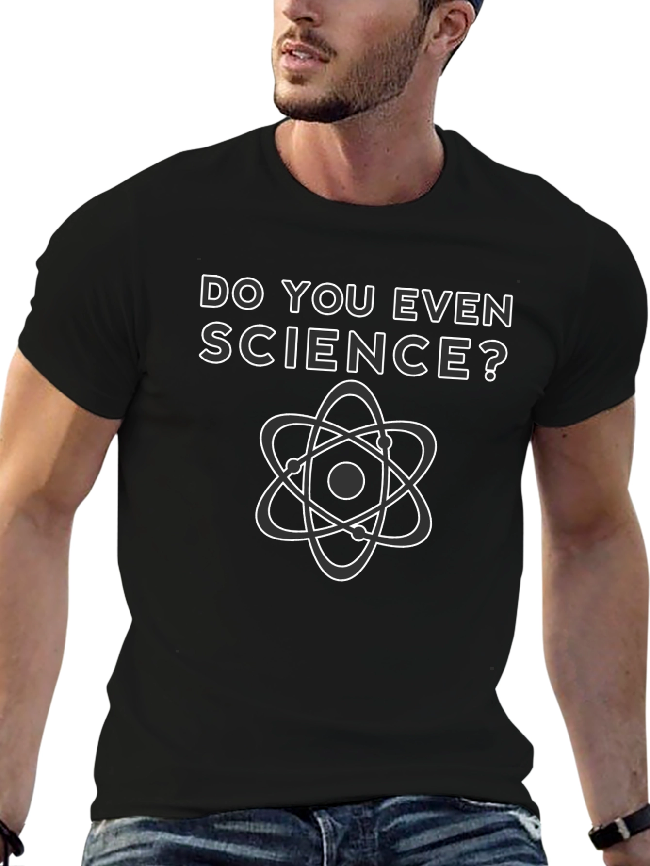 Do You Even Science? Graphic T-Shirt