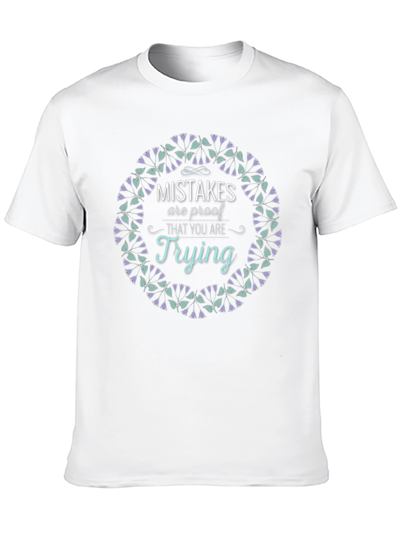 Mistakes Are Proof T-Shirt - Motivation Tee