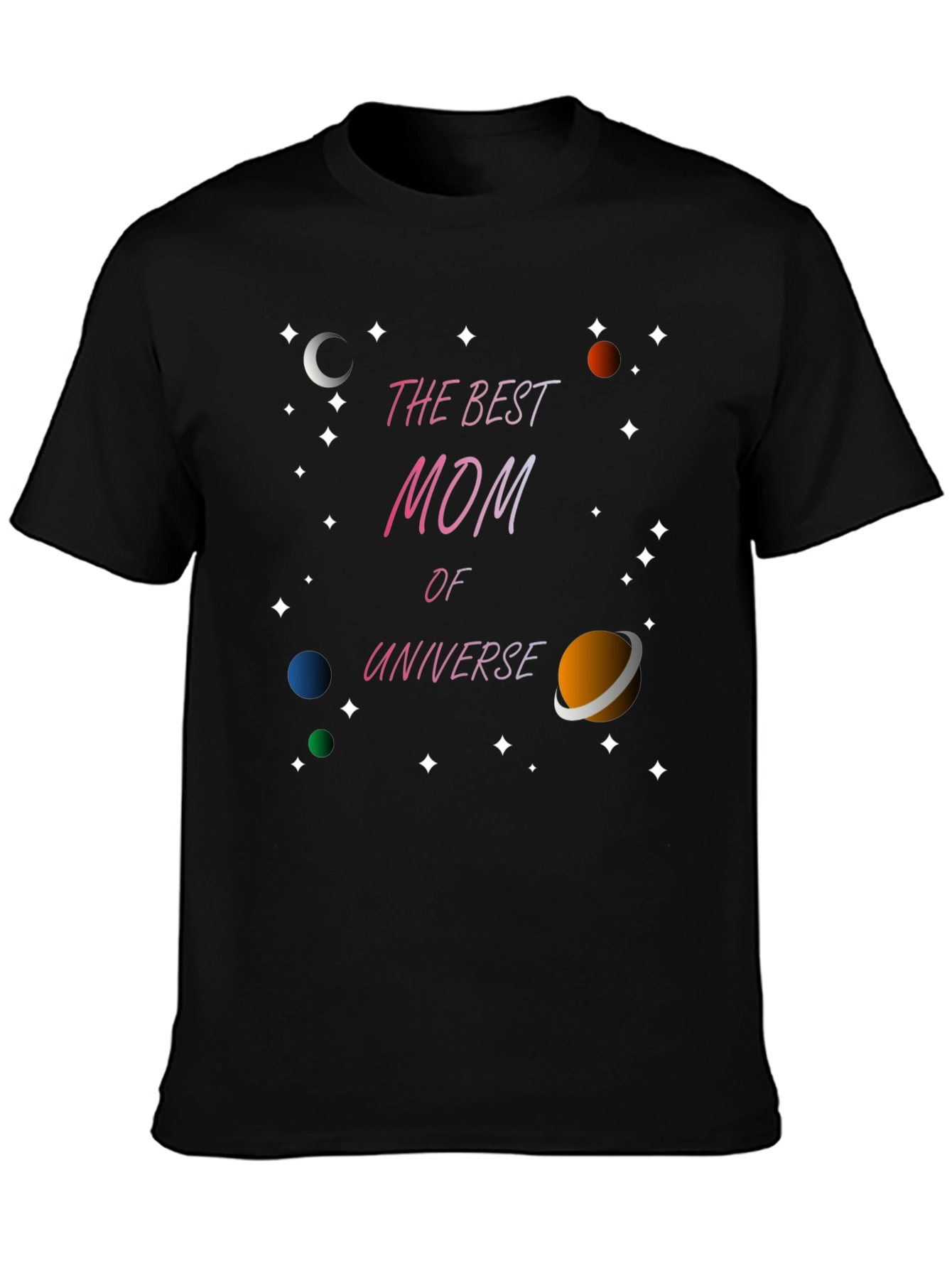 Best Mom in the Universe Graphic T-Shirt