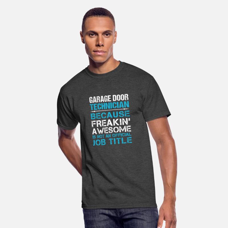 Garage Door Technician T Shirt - Freaking Awesome
