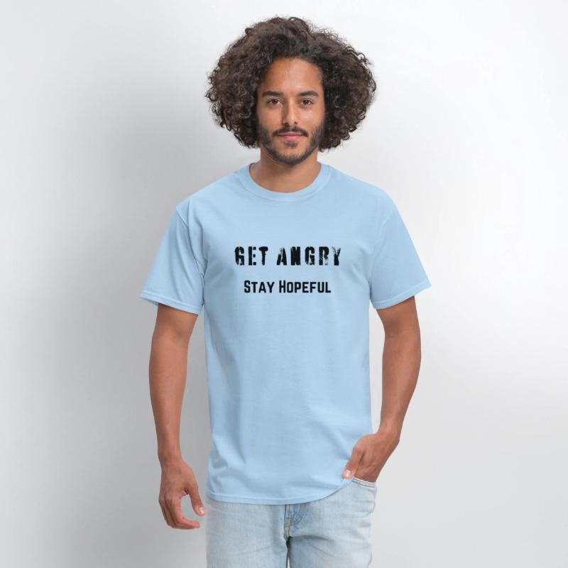 Get Angry - Stay Hopeful