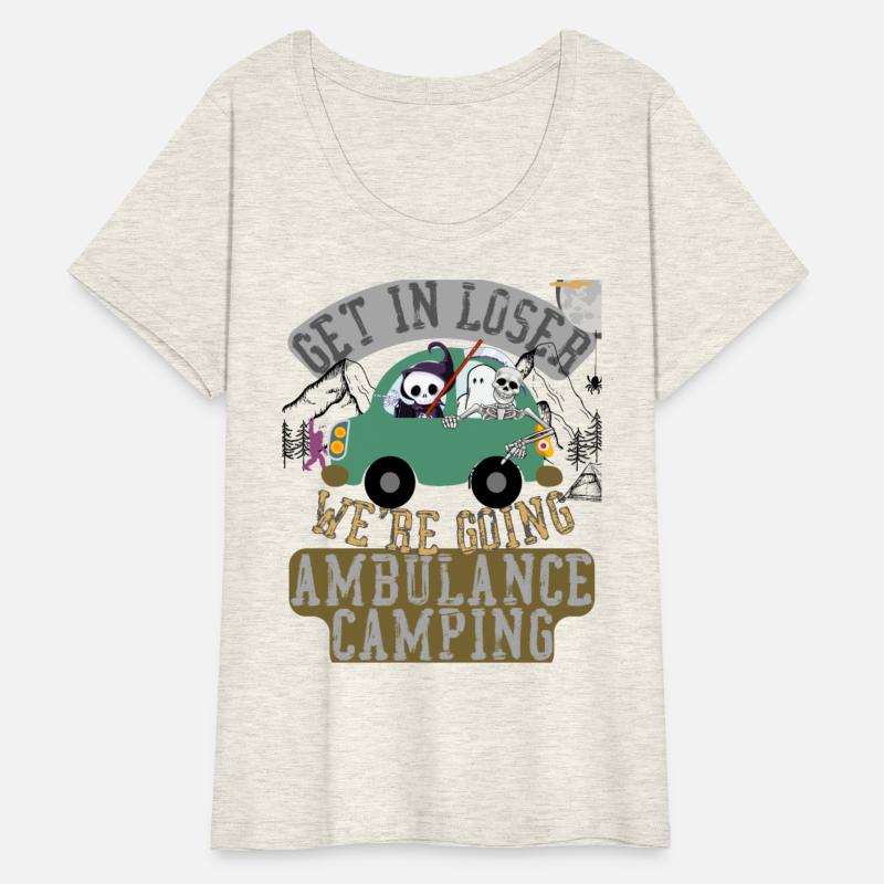 Get in loser we're going ambulance camping
