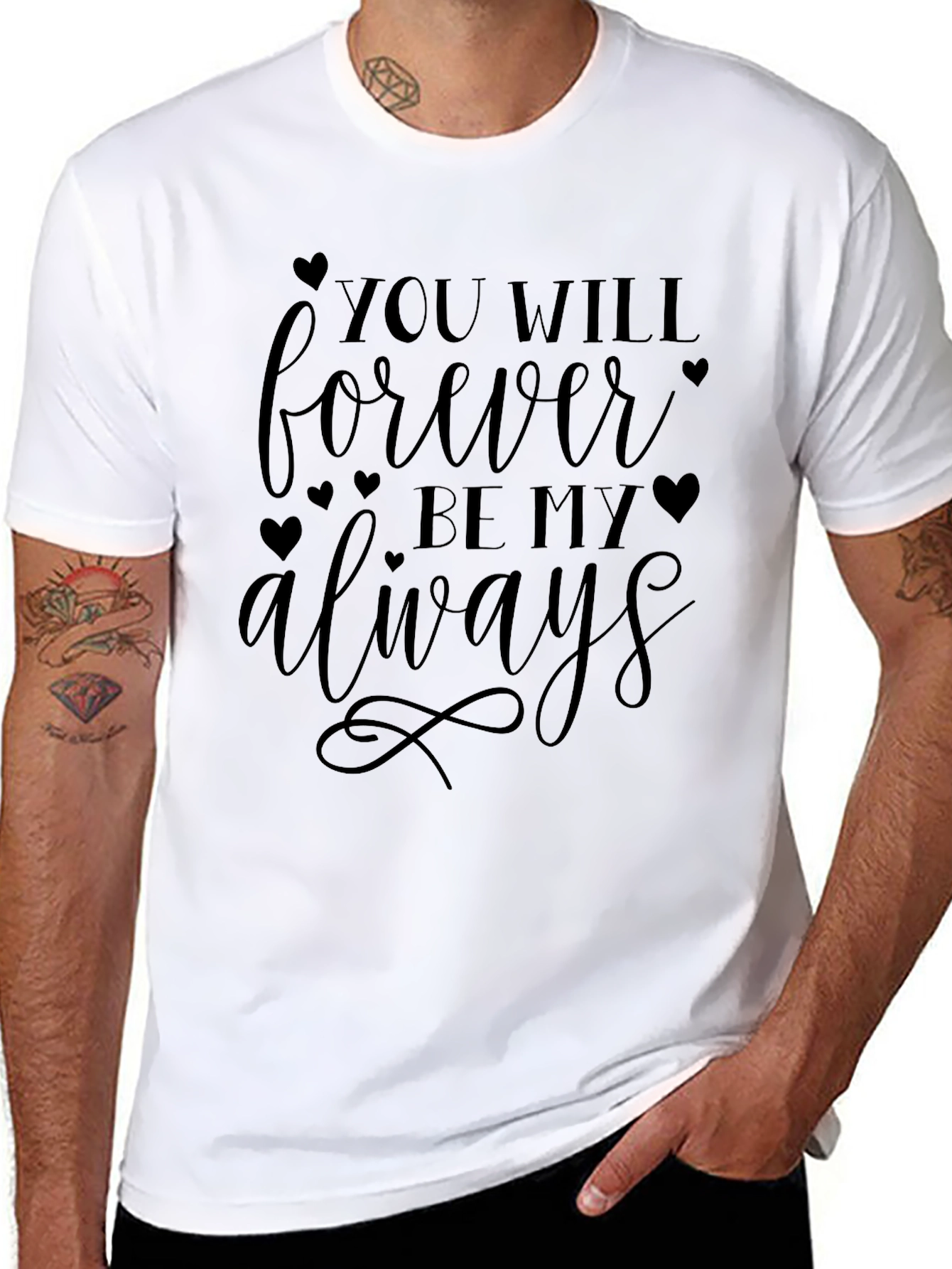 You Will Forever Be My Always T-Shirt