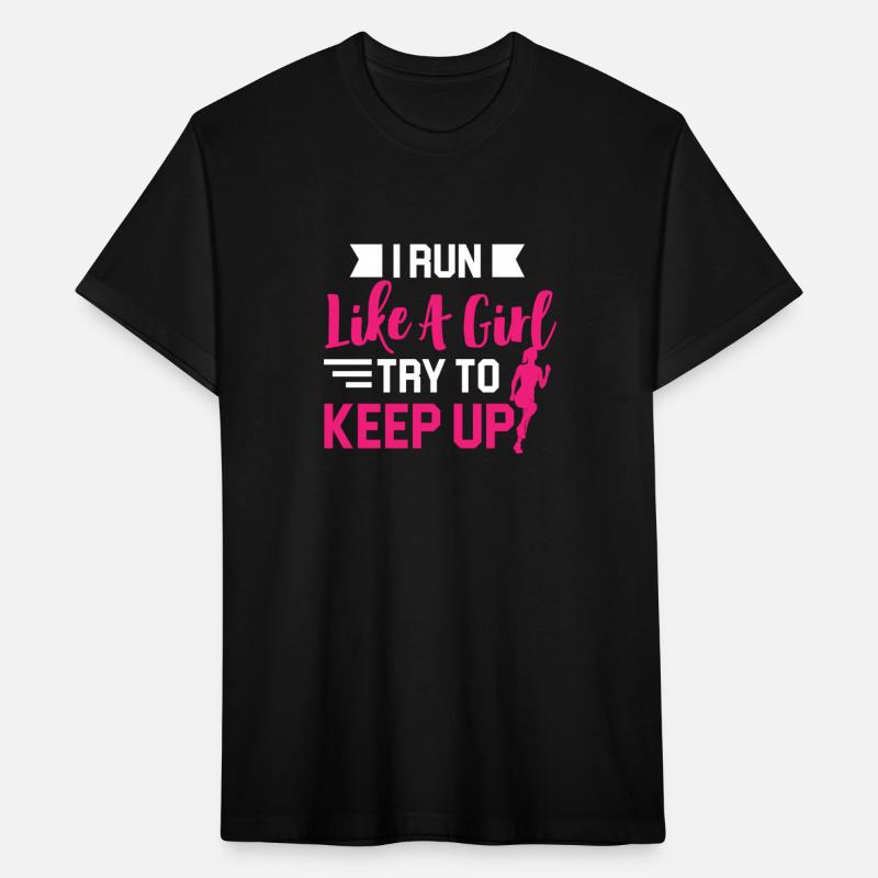 Girls Running Design I Run Like A Girl Try to Keep