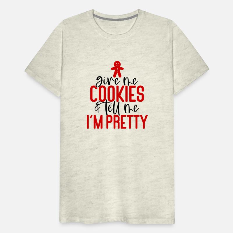 give me cookies and tell me im pretty