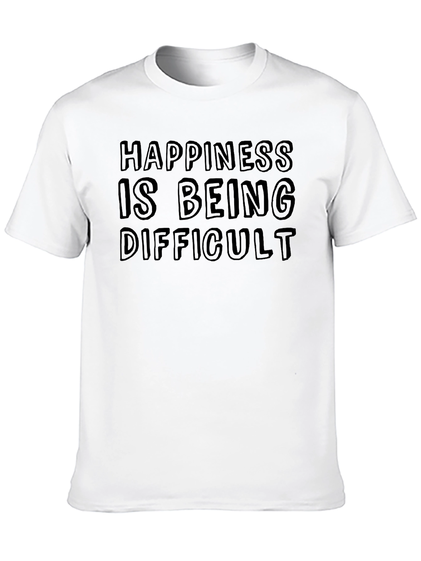 Happiness is Being Difficult Graphic Tee