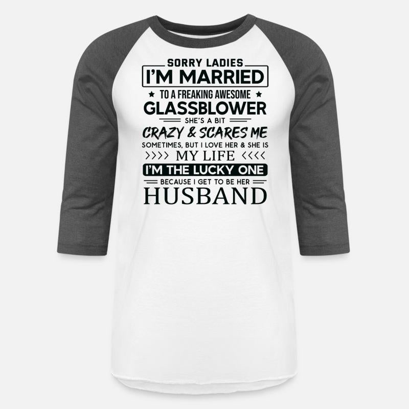 Glassblower Funny Saying For Husband