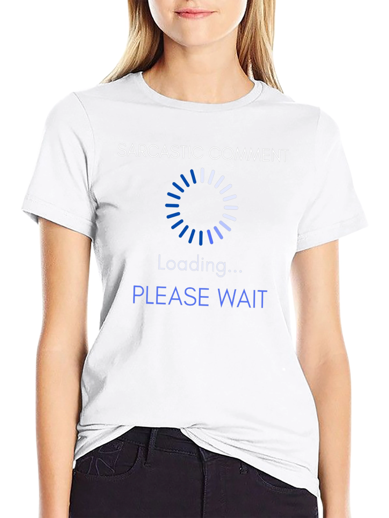 Sarcastic Comment Loading T-Shirt - Novelty Tee