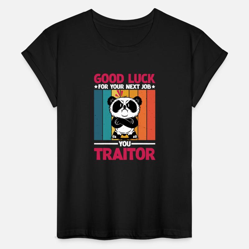 Good Luck For Your Next Job You Traitor 2