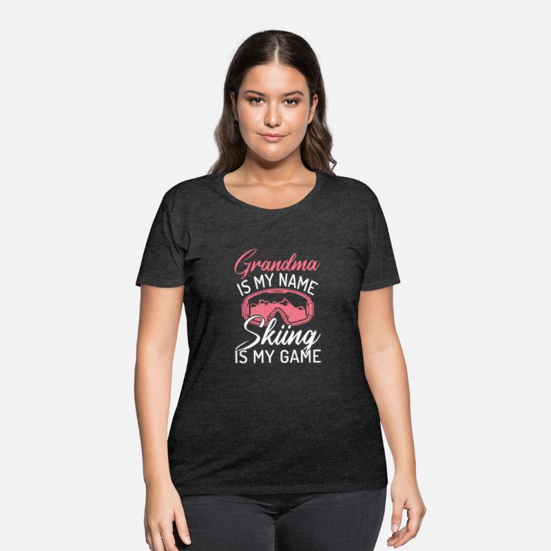 Grandma Is My Name Skiing Is My Game Winter Sport